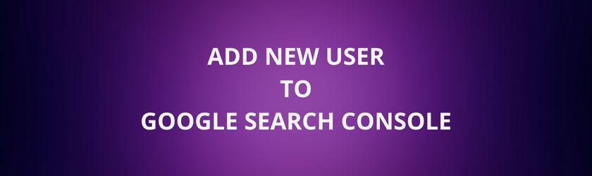 how to add new user to google search console